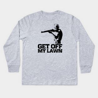 get off my lawn Kids Long Sleeve T-Shirt